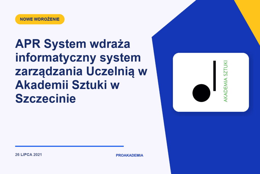 APR System wdraża informatyczny system zarządzania Uczelnią w Akademii Sztuki w Szczecinie