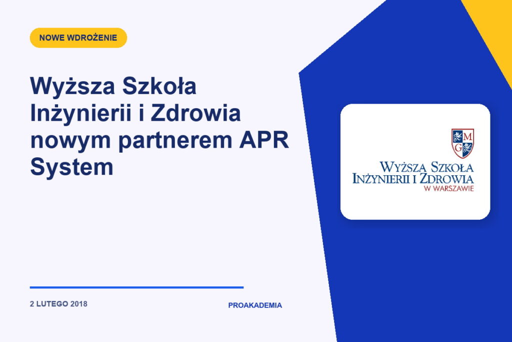 Wyższa Szkoła Inżynierii i Zdrowia nowym partnerem APR System