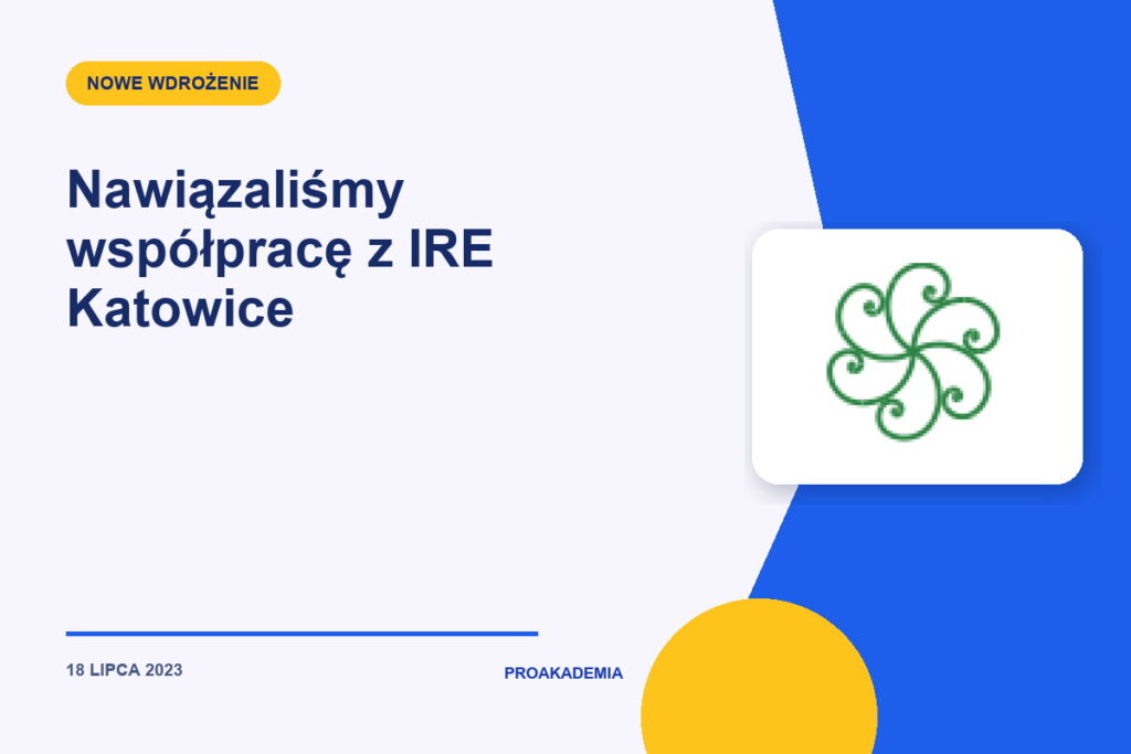 Nawiązaliśmy współpracę z IRE Katowice