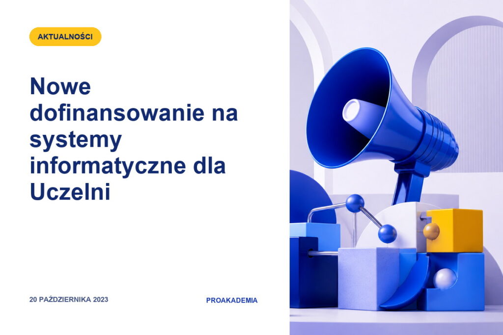 Nowe dofinansowanie na systemy informatyczne dla Uczelni