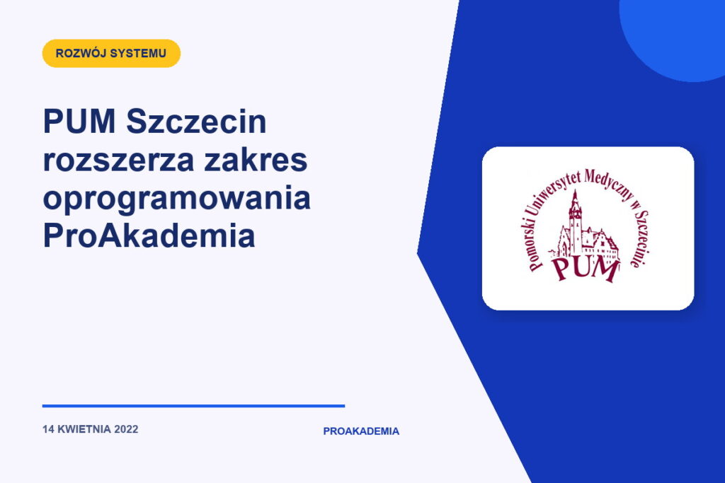 PUM Szczecin rozszerza zakres oprogramowania ProAkademia