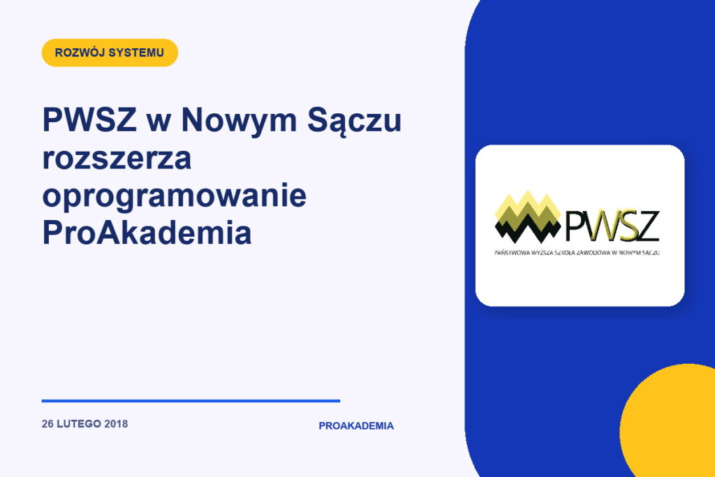 PWSZ w Nowym Sączu rozszerza oprogramowanie ProAkademia