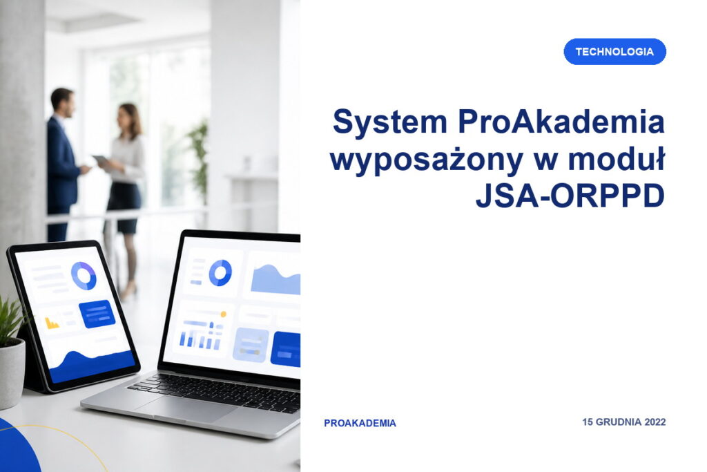 System ProAkademia wyposażony w moduł JSA-ORPPD