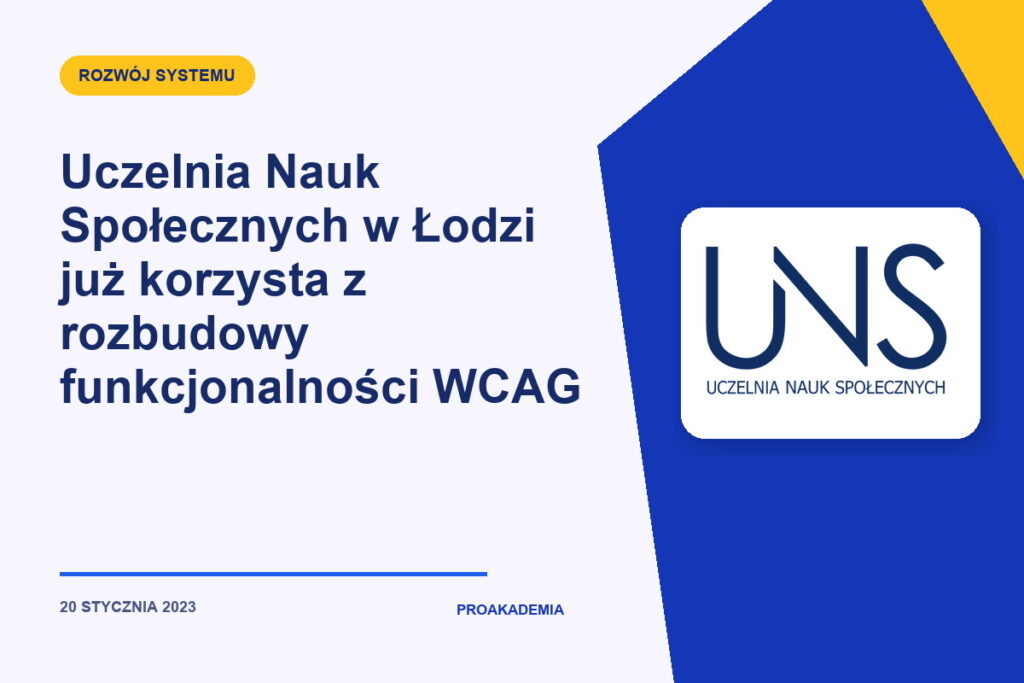 Uczelnia Nauk Społecznych w Łodzi już korzysta z rozbudowy funkcjonalności WCAG