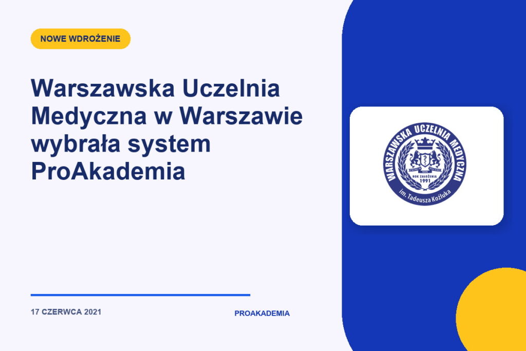Warszawska Uczelnia Medyczna w Warszawie wybrała system ProAkademia